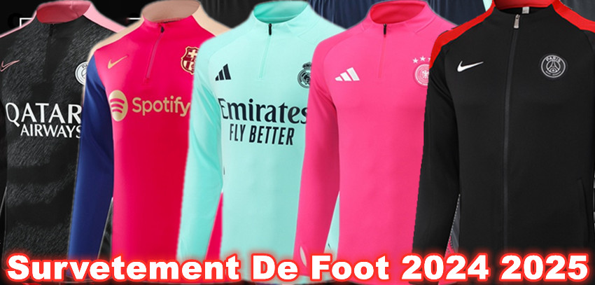 Survetement De Foot 2024 2025 Pas Cher